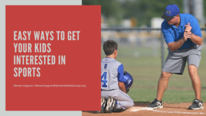 Easy Ways To Get Your Kids Interested In Sports