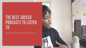The Best Soccer Podcasts To Listen To